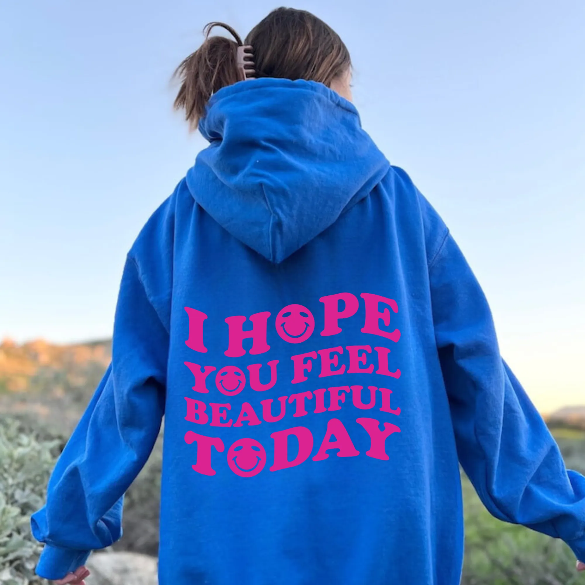 I Hope You Feel Beautiful Hoodie